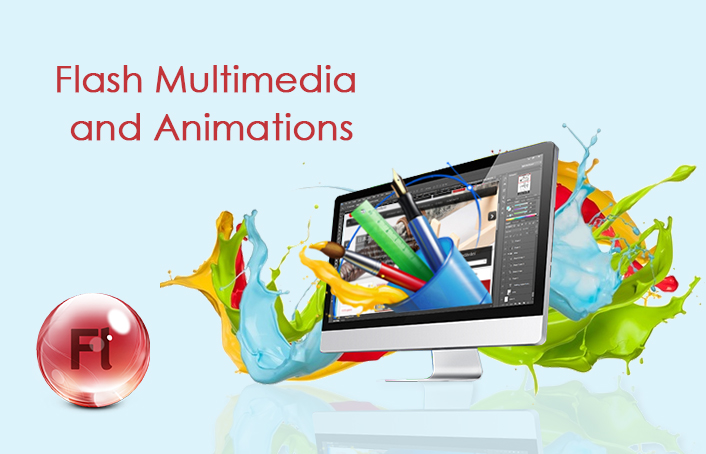 Flash Multimedia and Animations Flash Multimedia and Animations